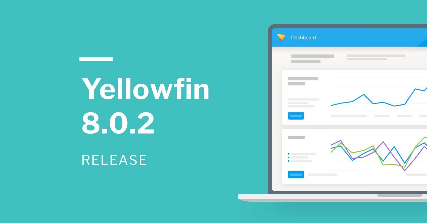 2019年：Yellowfin 最新リリース 8.0.2
